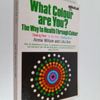 Annie Wilson ym. : What Colour are You? - The Way to Heal... - pikkukuva 1