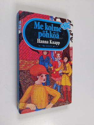 Hanna Knapp : Me kolme pöhköä