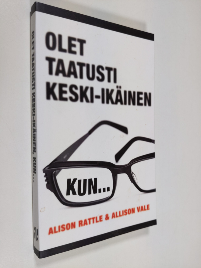 Alison Rattle : Olet taatusti keski-ikäinen, kun