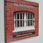 Kalterimaisema : näköaloja vankilamuseon kävijälle - pikkukuva 1