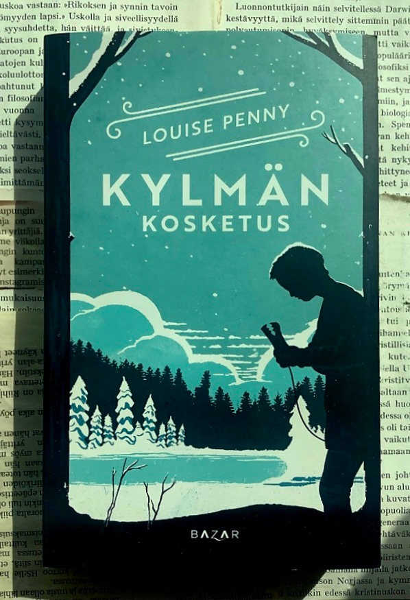 Louise Penny - Kylmän kosketus (pokkari)