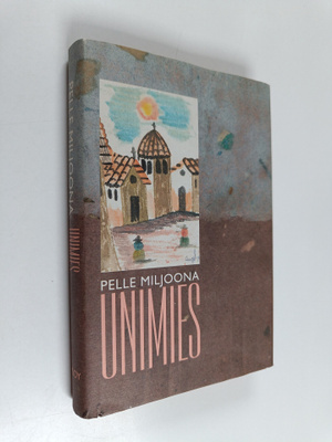 Pelle Miljoona : Unimies