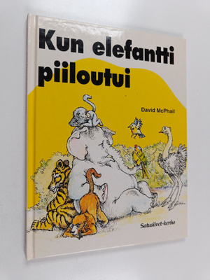 David McPhail : Kun elefantti piiloutui