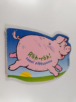 Eli A. Cantillon : Röh-röh! Sanoi pikkupossu