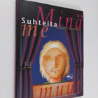 Lea Himberg : Suhteita : minä, me ja muut - pikkukuva 1