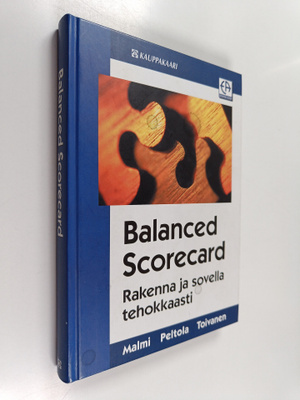 Teemu Malmi : Balanced scorecard : rakenna ja sovella teh...