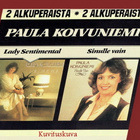 Paula Koivuniemi - Lady Sentimental + Sinulle vain (CD) - pikkukuva 1