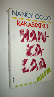Nancy Good : Rakastatko hankalaa miestä