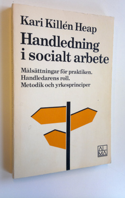 Kari Killen Heap : Handledning i socialt arbete : Målsätt...