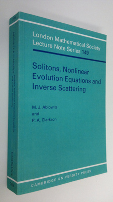 Mark J. Ablowitz : Solitons, Nonlinear Evolution Equation...