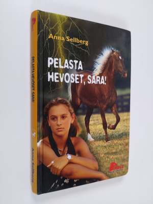 Anna Sellberg : Pelasta hevoset, Sara!