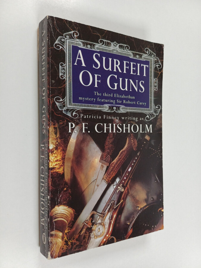 P. F. Chisholm : A Surfeit of Guns
