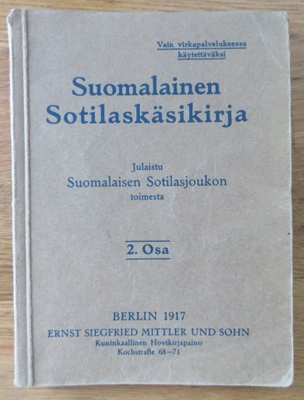 SUOMALAINEN SOTILASKÄSIKIRJA 2 osa - 1917 -