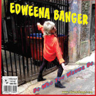 EDWEENA BANGER / ED BANGER & THE NOSEBLEEDS 7" - pikkukuva 1