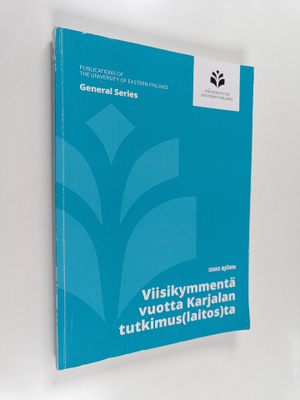 Ismo Björn : Viisikymmentä vuotta Karjalan tutkimus(laito...