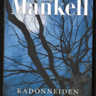 Mankell, Henning : Kadonneiden miesten metsä - pikkukuva 1