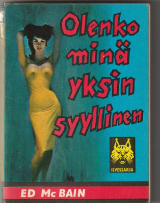 Ed vMc Bain : Olenko minä yksin syyllinen