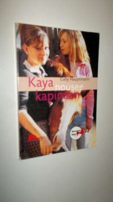 Gaby Hauptmann : Kaya nousee kapinaan