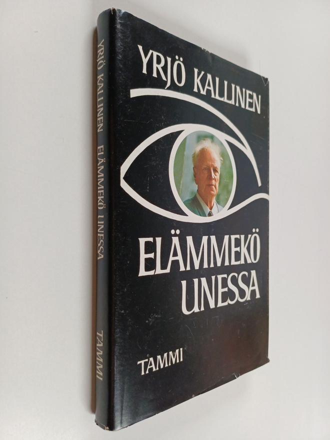 Yrjö Kallinen : Elämmekö unessa