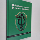 Mikko Laakso : Hulvatonta menoa ja luovaa ajattelua : kau... - pikkukuva 1