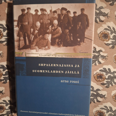 Arne Rousi : Shpalernajassa ja Suomenlahden jäillä 1p