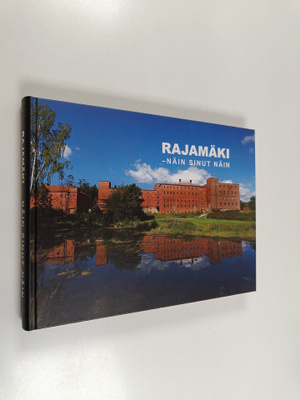 Rajamäki : näin sinut näin