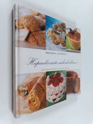 Leila Kekkonen ym. : Hapanleivästä sacherkakkuun : glutee...