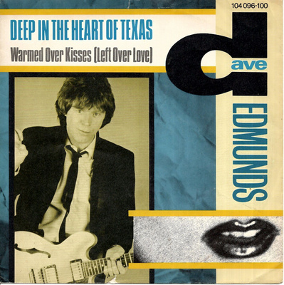DAVE EDMUNDS: Deep In The Heart Of Texas / Warmed  7" kannet