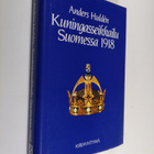 Anders Hulden : Kuningasseikkailu Suomessa 1918 - pikkukuva 1