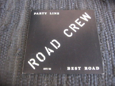 7" - Road Crew - Party Line / Best Road