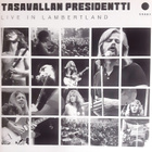 Tasavallan Presidentti - Live in Lambertland (tupla-vinyyli) - pikkukuva 1