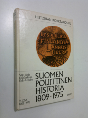 Viljo ym. Rasila : Suomen poliittinen historia 1809-1975 ...