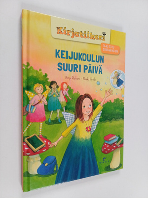Katja Richert : Keijukoulun suuri päivä