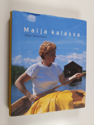 Maija Silvennoinen : Maija kalassa