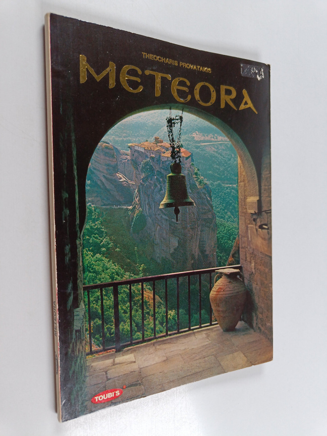 Theochares Mich Provatakes : Meteora - History of Monasti...