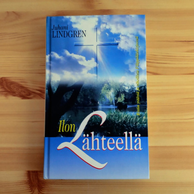 Juhani Lindgren: Ilon lähteellä