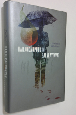 Pasi Ilmari Jääskeläinen : Harjukaupungin salakäytävät