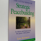 Lisa Schirch : The Little Book of Strategic Peacebuilding... - pikkukuva 1