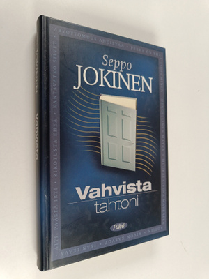 Seppo Jokinen : Vahvista tahtoni