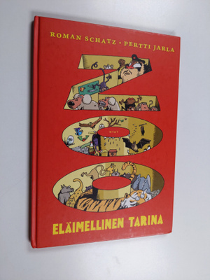 Roman Schatz ym. : Zoo : eläimellinen tarina