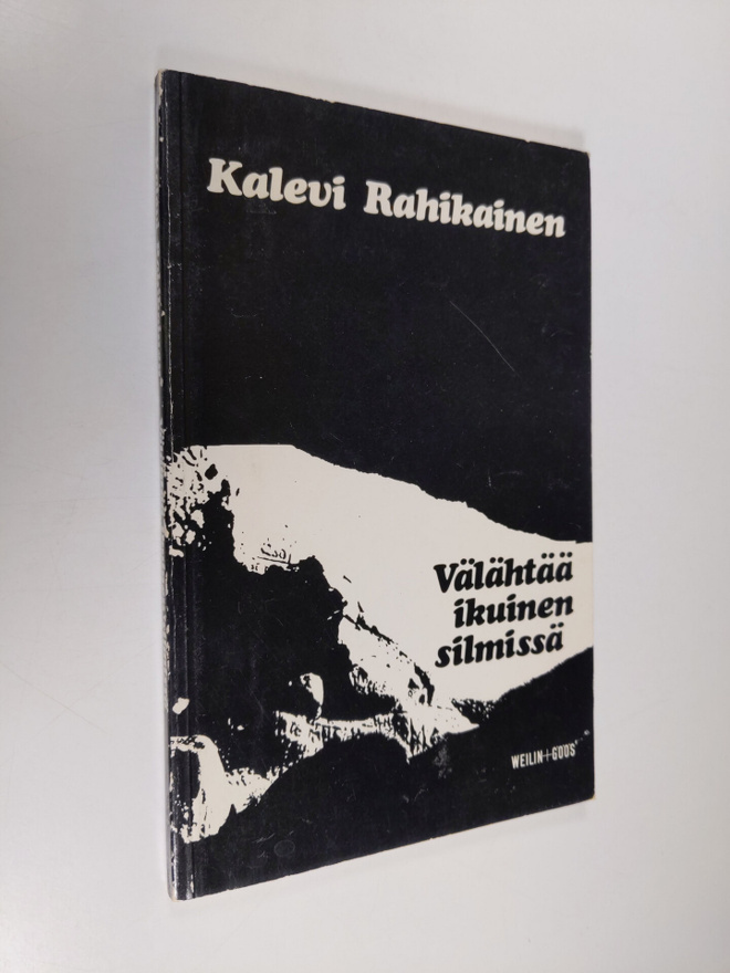 Kalevi Rahikainen : Välähtää ikuinen silmissä