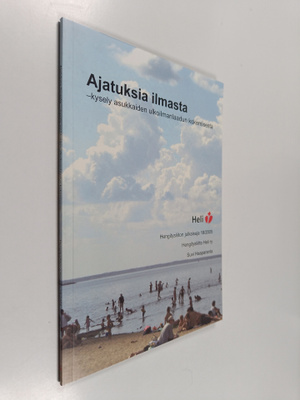 Suvi Haaparanta : Ajatuksia ilmasta : kysely asukkaiden u...