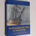 Jalmari Penttilä : Kallikajasgrundi Vilkk ja muit jutuij ... - pikkukuva 1