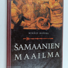 Mihaly Hoppal : Samaanien maailma - pikkukuva 1