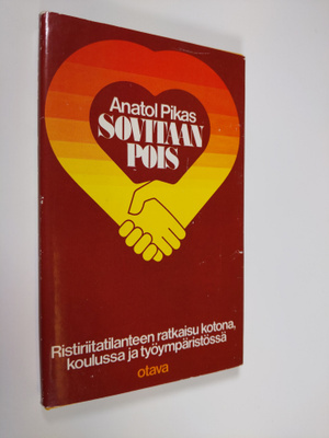 Anatol Pikas : Sovitaan pois : ristiriitainen ratkaisu ko...
