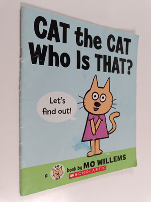 Mo Willems : Cat the cat who is that?