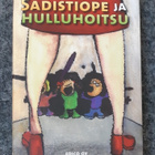 Emilia Tala & Kati Rajasaari - Sadistiope ja hulluhoitsu - pikkukuva 1