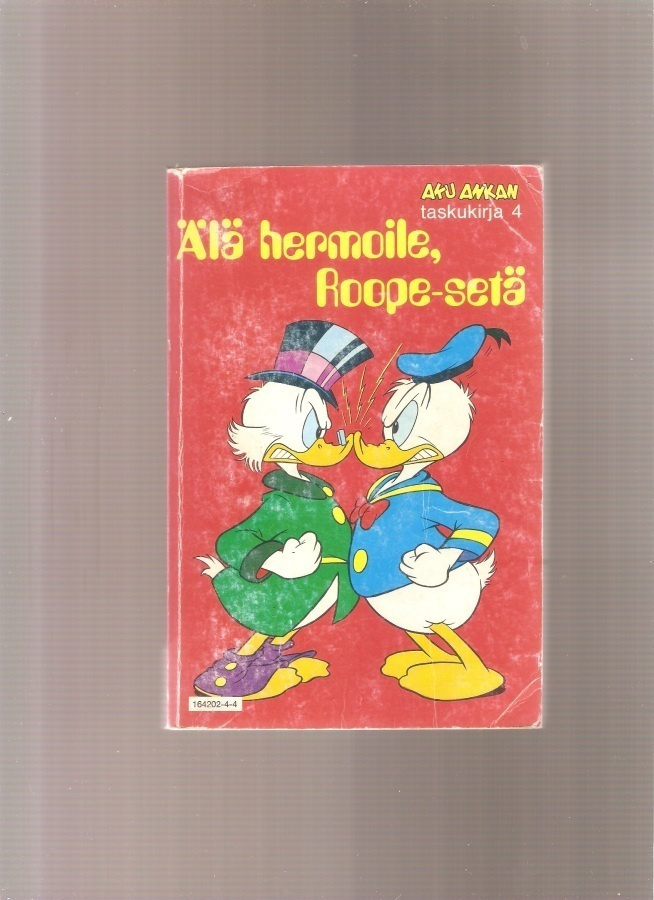 Aku Ankan taskukirja 4:Älä hermoile,Roope-setä,1984,3.painos