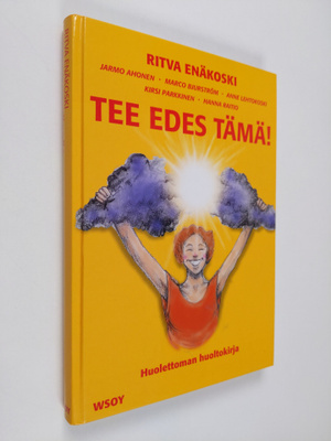 Ritva Enakoski : Tee edes tämä! : huolettoman huoltokirja
