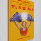 Ritva Enakoski : Tee edes tämä! : huolettoman huoltokirja - pikkukuva 1